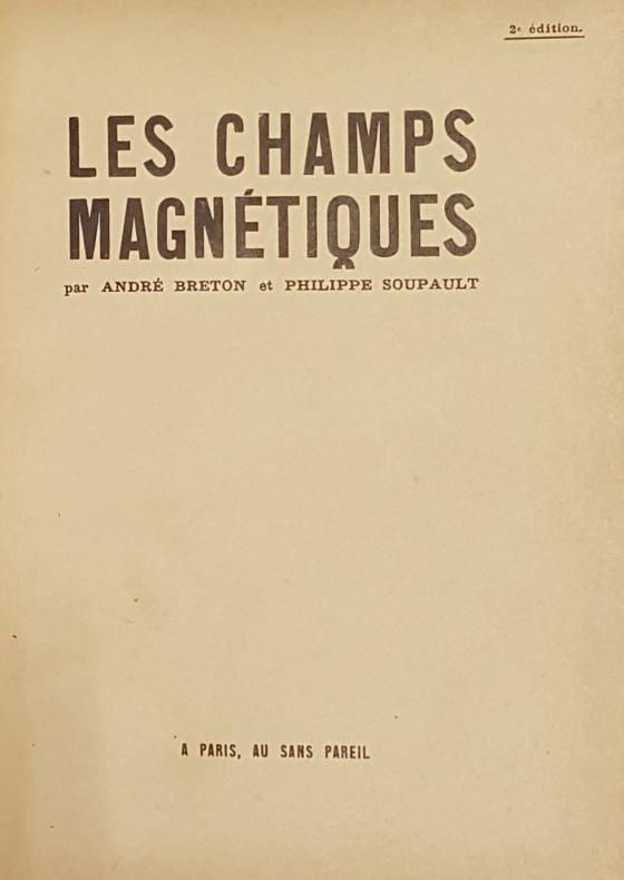 Les champs magnétiques, by André Breton et Philippe Soupault